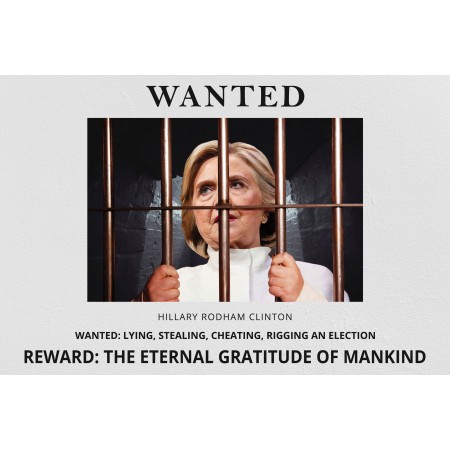 Deplorables Political Humor Poster Convict Hillary Wanted funny poster. prison jail,  looser