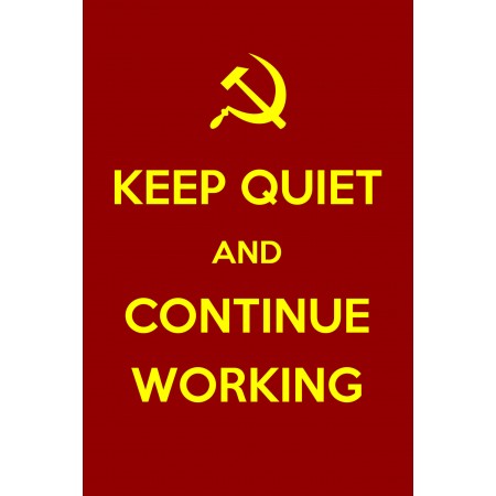 Soviet Propaganda Art Print Poster - Keep quiet and continue working