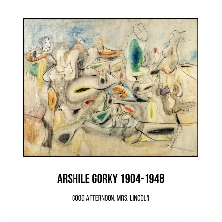 24x26in Poster Arshile Gorky - Good Afternoon, Mrs. Lincoln