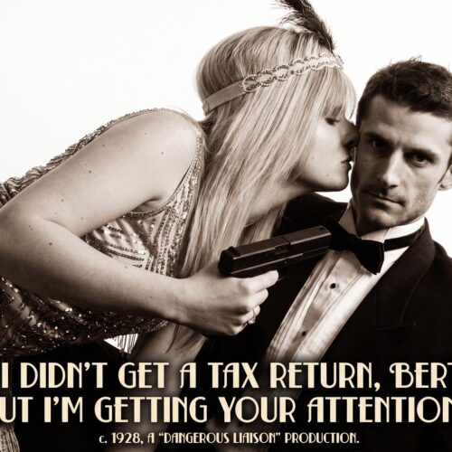 A provocative vintage-style sepia photograph of a woman in a black lace flapper dress and feathered headband kissing a man in a tuxedo on the cheek while holding a pistol to his chest. The image features a 2:3 vertical layout with a gritty, exposed aesthetic and a humorous quote at the top.