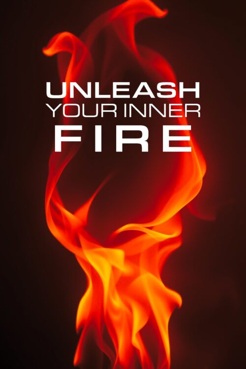 Unleash Your Inner Fire – Motivational Flame Art Poster picture