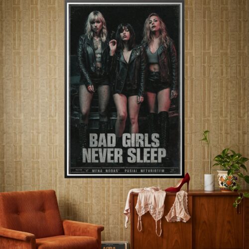 Noir portrait of three rebellious women wearing leather jackets against a dark background with bold text reading Bad Girls Never Sleep.