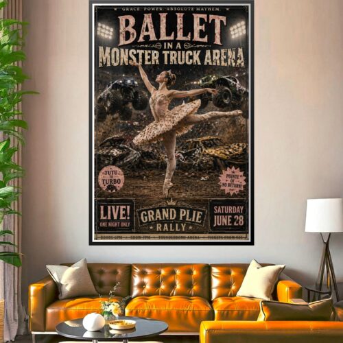 Vintage retro poster of a ballerina in a glittering tutu performing in a monster truck arena, surrounded by crushed vehicles and stadium lights, with distressed rose-gold typography.