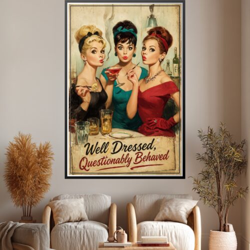 Three glamorous women in retro 1950s style holding cocktails with jewel-toned dresses against distressed cream background with witty text.