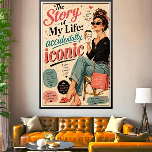 Retro vintage poster of confident woman in sunglasses with bold typography reading 'The Story of My Life: Accidentally Iconic' surrounded by colorful text and decorative elements.