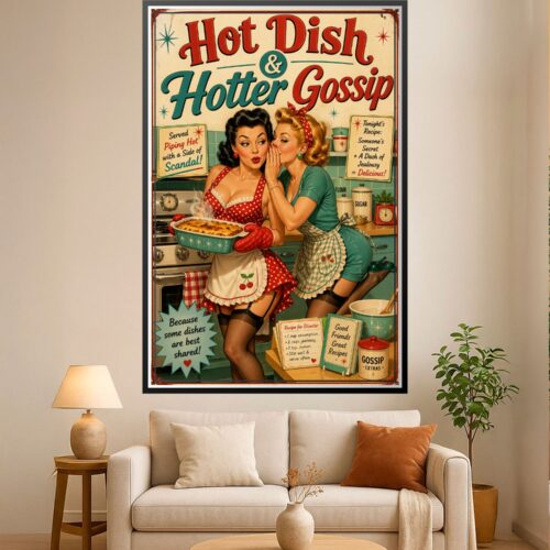 Retro 1950s kitchen poster featuring two glamorous women in vintage aprons sharing gossip over a hot dish casserole, with red and teal vintage typography and kitchen props.