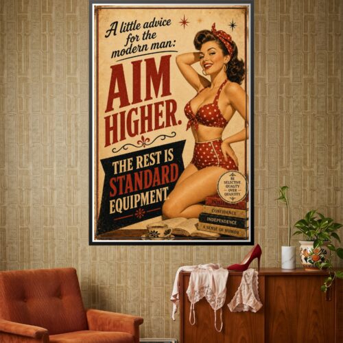 Vintage 1940s-style pinup poster with woman in red polka dot outfit and motivational text reading aim higher, classic retro wall art.